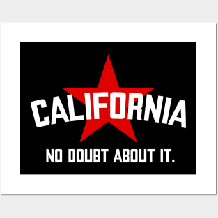 California - No doubt about it. Posters and Art